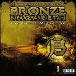 Bronze Nazareth – 2006 – The Great Migration