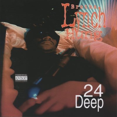 Brotha Lynch Hung - 1993 - 24 Deep EP