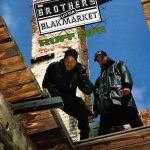 Brothers Uv Da Blakmarket – 1992 – Ruff Life