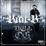 Bun B – 2010 – Trill O.G. (Limited Edition)