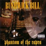 Bushwick Bill – 1995 – Phantom of The Rapra