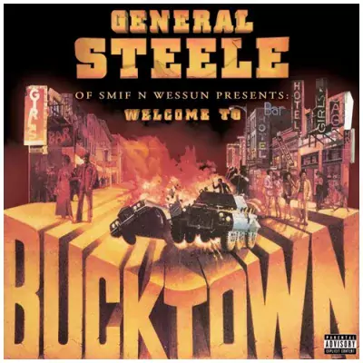General Steele - Welcome To Bucktown