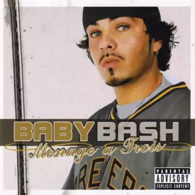 Baby Bash - Menage A Trois