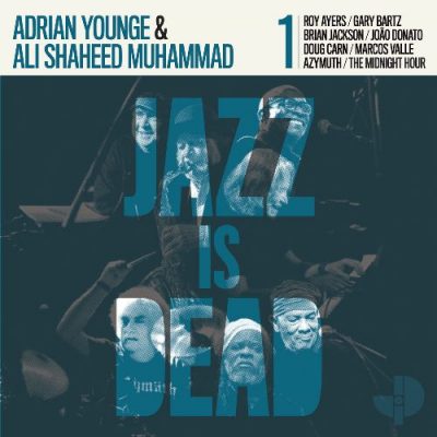 Adrian Younge & Ali Shaheed Muhammad - 2020 - Jazz Is Dead 001