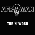 Afroman – 2015 – The N-Word