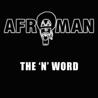 Afroman - 2015 - The N-Word