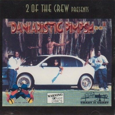 2 Of The Crew - 1997 - Dankaristic Pimpshit