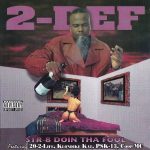 2-Def – 1997 – Str-8 Doin Tha Fool