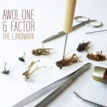 Awol One & Factor – 2011 – The Landmark