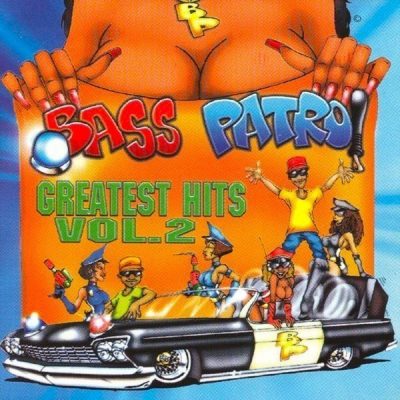 Bass Patrol - 1999 - Greatest Hits Vol. 2