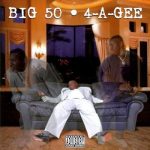 Big 50 – 1997 – 4-A-Gee