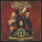 Black Eyed Peas – 2005 – Monkey Business (Japan Edition)
