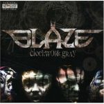 Blaze Ya Dead Homie – 2007 – Clockwork Gray