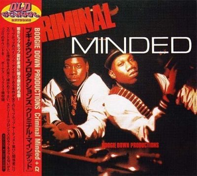 Boogie Down Productions - 1987 - Criminal Minded (1994-Reissue Japan)