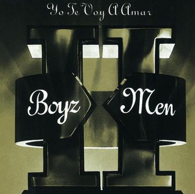 Boyz II Men - 1995 - Yo Te Voy A Amar