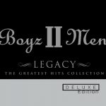 Boyz II Men – 2001 – Legacy: The Greatest Hits Collection (2004-Deluxe Edition)
