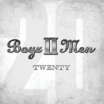 Boyz II Men – 2011 – Twenty