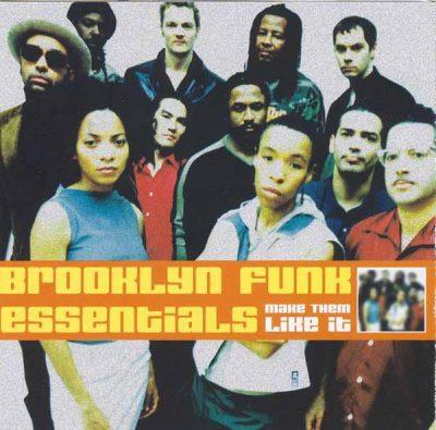 Brooklyn Funk Essentials - 2000 - Make Them Like It