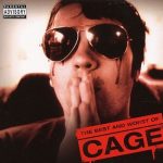 Cage – 2008 – The Best And Worst Of Cage