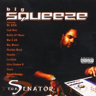 Big Squeeze - 2003 - Tha Senator