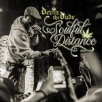 Devin The Dude – 2021 – Soulful Distance