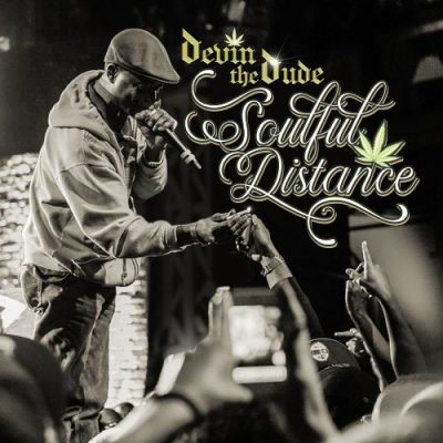 Devin The Dude - 2021 - Soulful Distance
