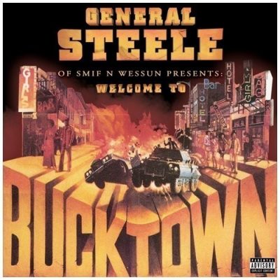 General Steele - 2009 - Welcome To Bucktown