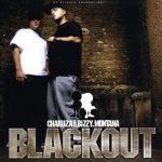Chakuza & Bizzy Montana – 2006 – Blackout