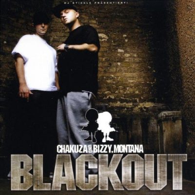 Chakuza & Bizzy Montana - 2006 - Blackout
