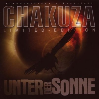 Chakuza - 2008 - Unter Der Sonne (Limited Edition)