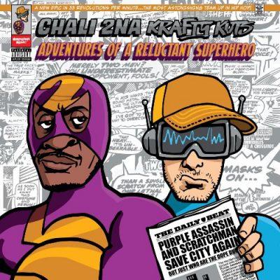 Chali 2na & Krafty Kuts - 2019 - Adventures Of A Reluctant Superhero