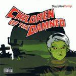 Children Of The Damned – 2007 – Tourettes Camp