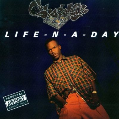 Chocolate - 1993 - Life-N-A-Day