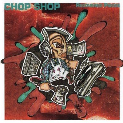 Chop Shop – 1995 – Recovered Pieces