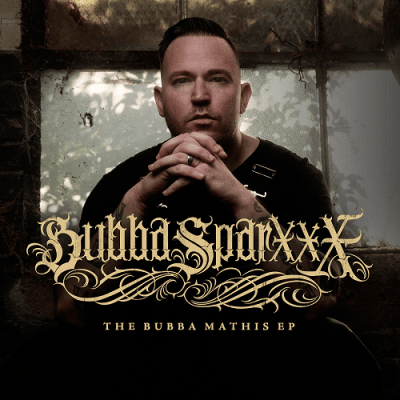 Bubba Sparxxx - 2016 - The Bubba Mathis EP