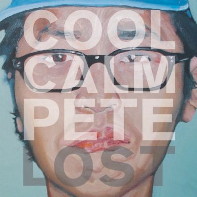 Cool Calm Pete - 2005 - Lost