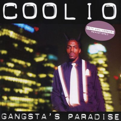 Coolio - 1995 - Gangsta's Paradise (25th Anniversary Edition / 2020-Remastered)