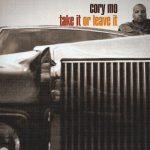 Cory Mo – 2013 – Take It Or Leave It (2 CD)