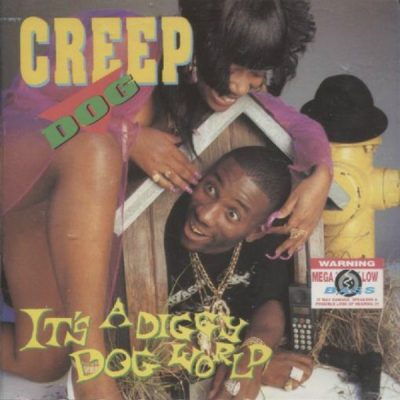 Creep Dog - 1993 - It's A Diggy Dog World