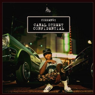 Curren$y - 2015 - Canal Street Confidential