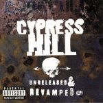 Cypress Hill – 1996 – Unreleased & Revamped EP (Japan Edition)