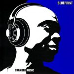 Blueprint – 2004 – Chamber Music