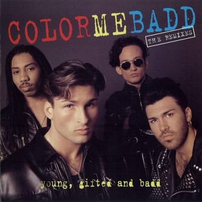 Color Me Badd - 1992 - Young, Gifted and Badd (The Remixes)