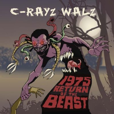 C-Rayz Walz - 2006 - 1975: Return Of The Beast