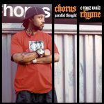 C-Rayz Walz & Parallel Thought – 2007 – Chorus Rhyme