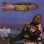 Candyman – 1993 – I Thought U Knew