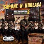 Capone-N-Noreaga – 2010 – The War Report 2: Report The War