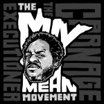 Carnage The Executioner – 2016 – The MN Mean Movement