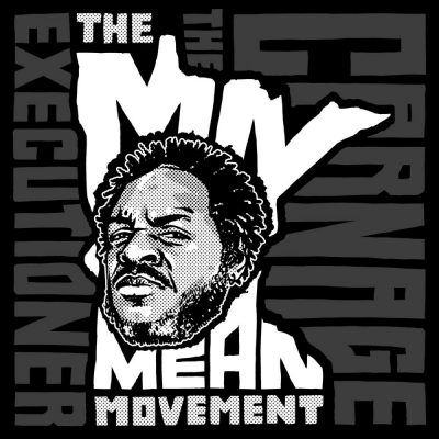 Carnage The Executioner - 2016 - The MN Mean Movement