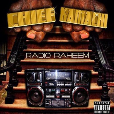 Chief Kamachi - 2014 - Radio Raheem